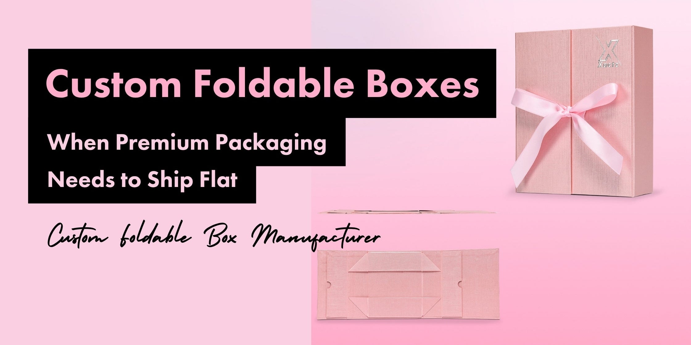 Xactz blog banner custom foldable box pink linen texture wrap silver foil logo ribbon tie closure with flat-pack view custom foldable box manufacturer Shenzhen