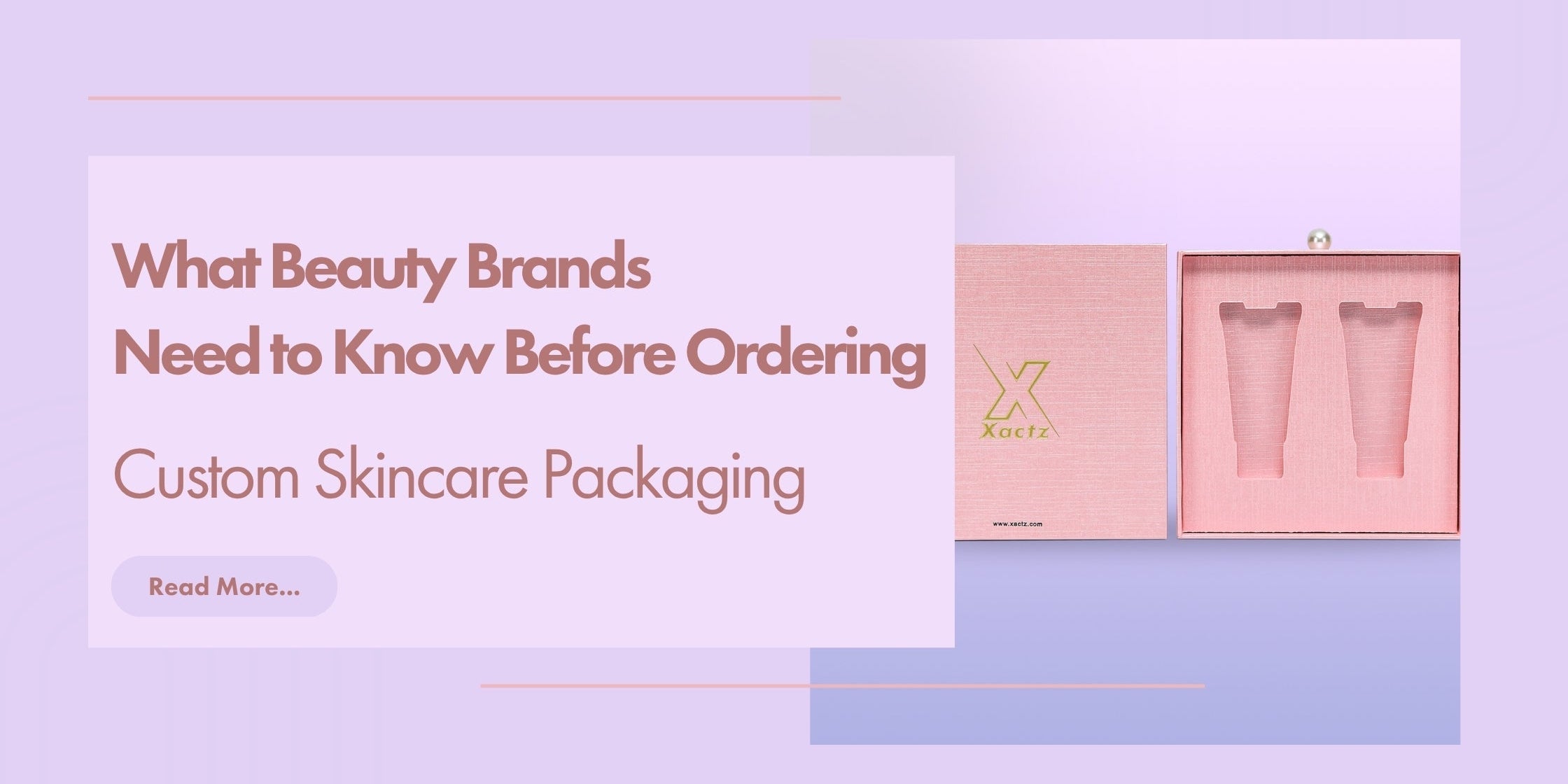 Xactz Blog 20 Banner custom skincare packaging pink textured drawer box open with gold foil logo revealing two skincare tubes in a precision fitted pink card tray