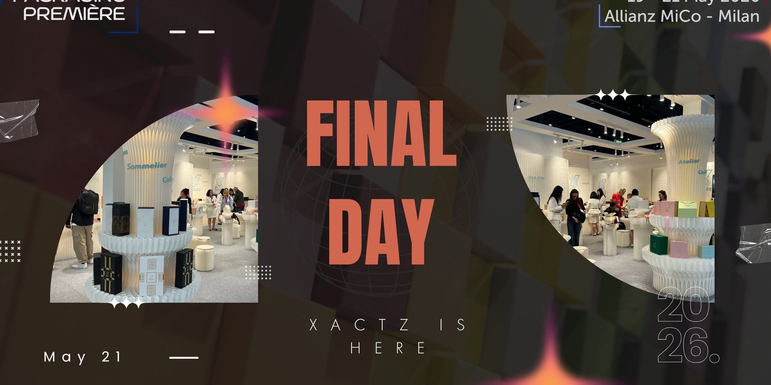Xactz Blog Banner day three final day Packaging Première PCD Milan 2026 Stand A68 B67 Allianz MiCO Easyfairs Brand Ambassador luxury packaging manufacturer