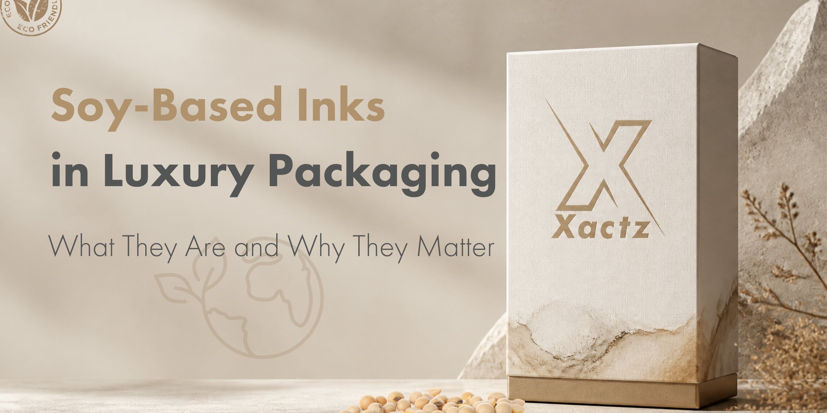 Custom luxury textured paper box with gold foil Xactz logo next to raw soybeans and eco-friendly soy-based inks blog banner.