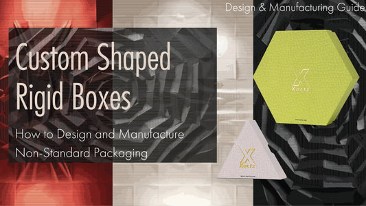 Xactz custom shaped rigid boxes design and manufacturing guide hexagonal and triangular Bespoke mid to luxury packaging manufacturer China