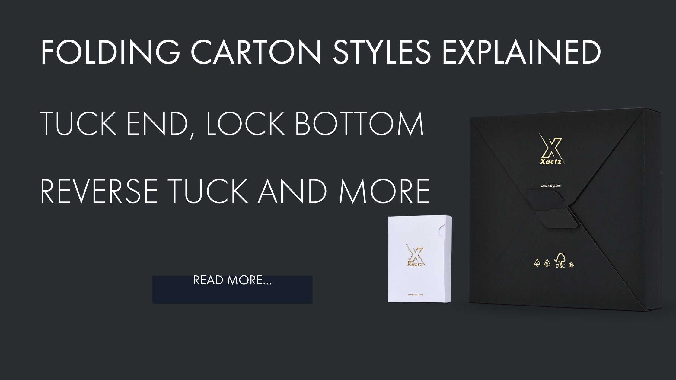 Xactz Blog Cover folding carton styles explained blog cover, tuck end lock bottom reverse tuck and more — luxury custom packaging manufacturer China