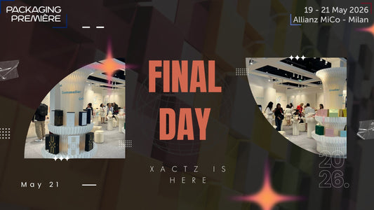 Xactz Blog Banner day three final day Packaging Première PCD Milan 2026 Stand A68 B67 Allianz MiCO Easyfairs Brand Ambassador luxury packaging manufacturer
