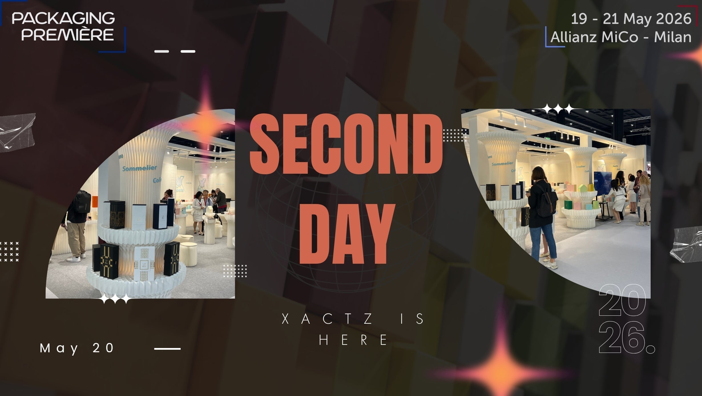 Xactz at Packaging Première PCD Milan 2026 day two Stand A68 B67 Allianz MiCO six luxury packaging collections Easyfairs Brand Ambassador