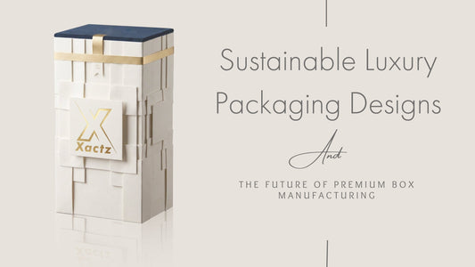 Xactz sustainable luxury packaging blog cover featuring a white geometric custom rigid box with gold logo and blue lid